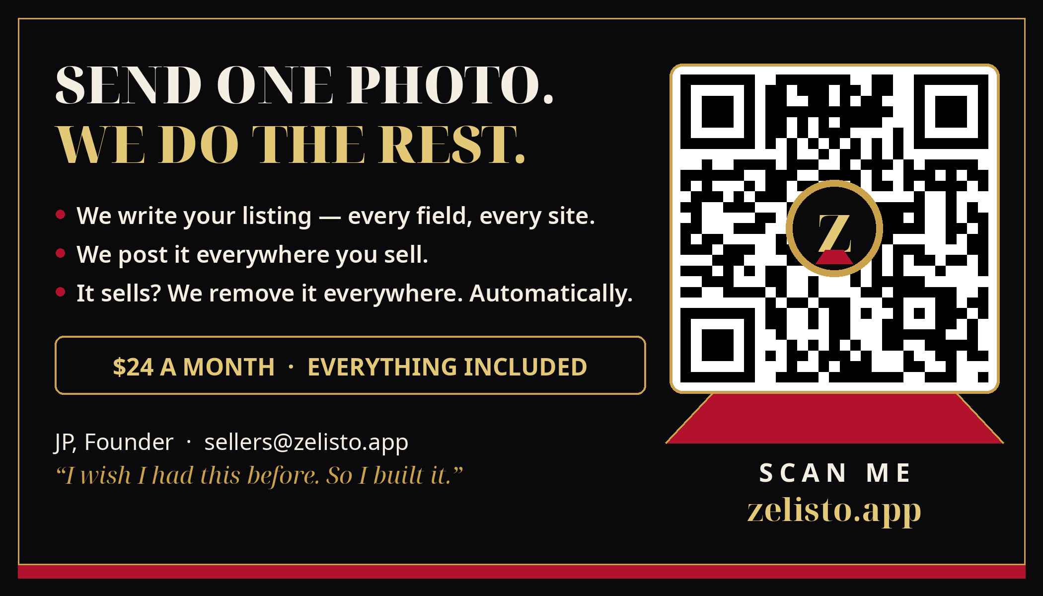 Zelisto business card, back — List once. Sell everywhere. One photo in, posted everywhere, removed everywhere the second it sells. $24/month, everything included, with a QR code to zelisto.app
